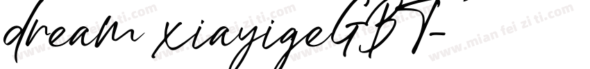 dream xiayigeGBT字体转换